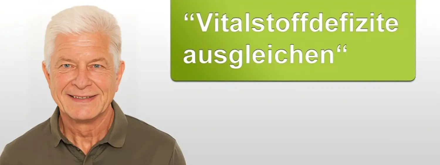 Vitalstoffdefizite ausgleichen  von Vitalexperte Roland Meise